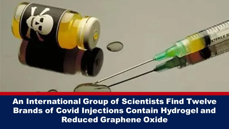 Ez sem “konteó” már: Tudományosan bizonyított, hogy a COVID19-vakcinák, nem védőoltások, hanem veszélyes méreginjekciók: Tudósok leplezik le a világra szabadított COVID-terrort, ami a tudomány szintjén is hazugságnak bizonyult